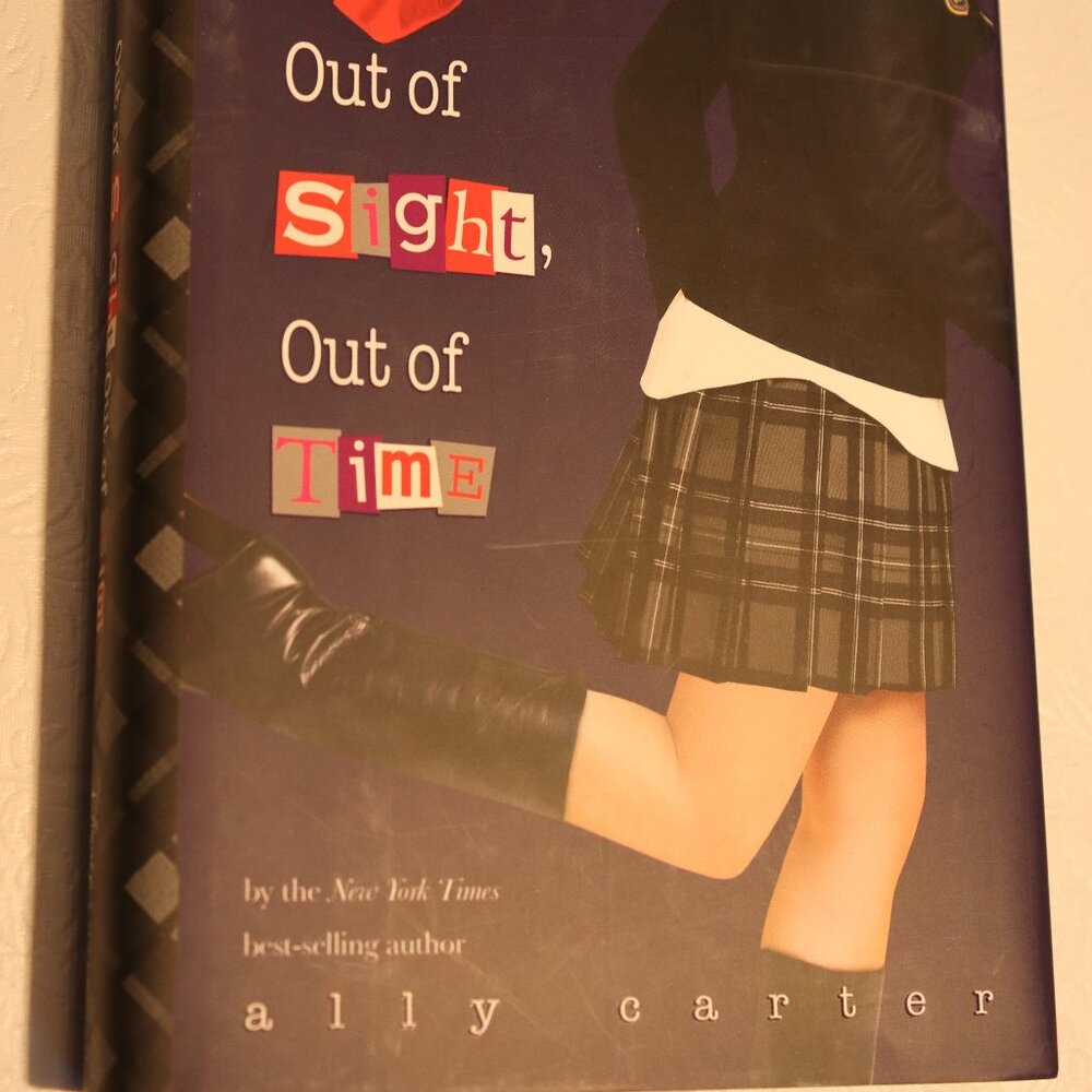 Out of Sight, Out of Time by Ally Carter - Hardcover - Gallagher Girls Book 5
